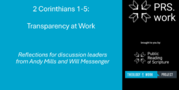 Leader Tips: Andy Mills on Leading a Discussion of 2 Corinthians 1-5 (10 minutes)