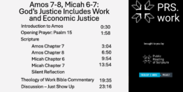 Amos Chapters 7-8, Micah Chapters 6-7: God's Justice Includes Work and Economic Justice (23 minutes)