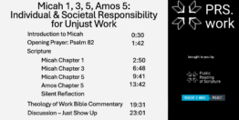 Micah Chapters 1, 3, 5, Amos Chapter 5: Individual & Societal Responsibility for Unjust Work (23 minutes)