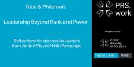Leader Tips: Andy Mills on Leading a Discussion of Titus and Philemon (10 minutes)