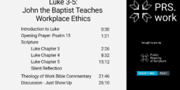 Luke Chapters 3-5: John the Baptist Teaches Workplace Ethics (26 minutes)