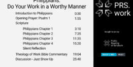 Philippians Chapters 1-4: Do Your Work in a Worthy Manner (26 minutes)