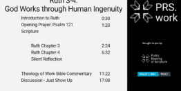 Ruth Chapters 3-4: God Works through Human Ingenuity (17 minutes)